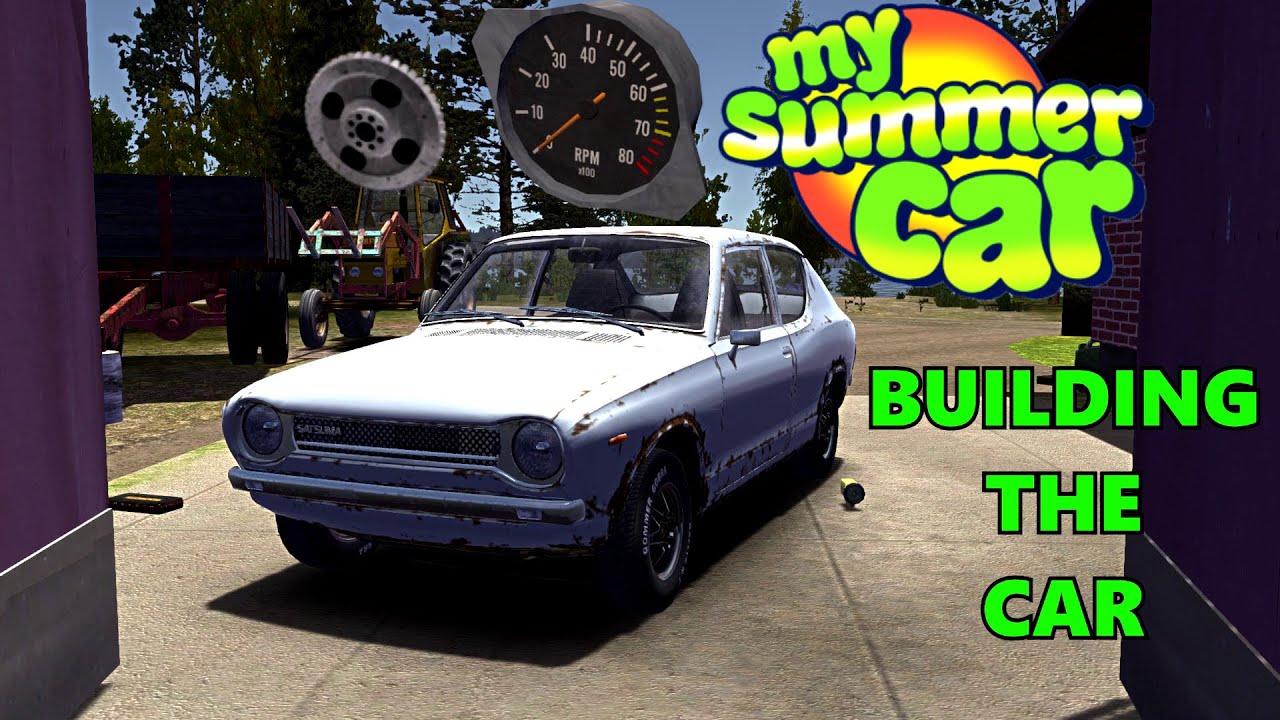 My Summer Car Building the Satsuma Under 30 Minutes 2021 YouTube