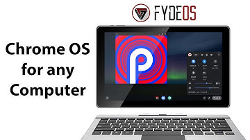 FydeOS - Chrome OS For Any PC With Android Support