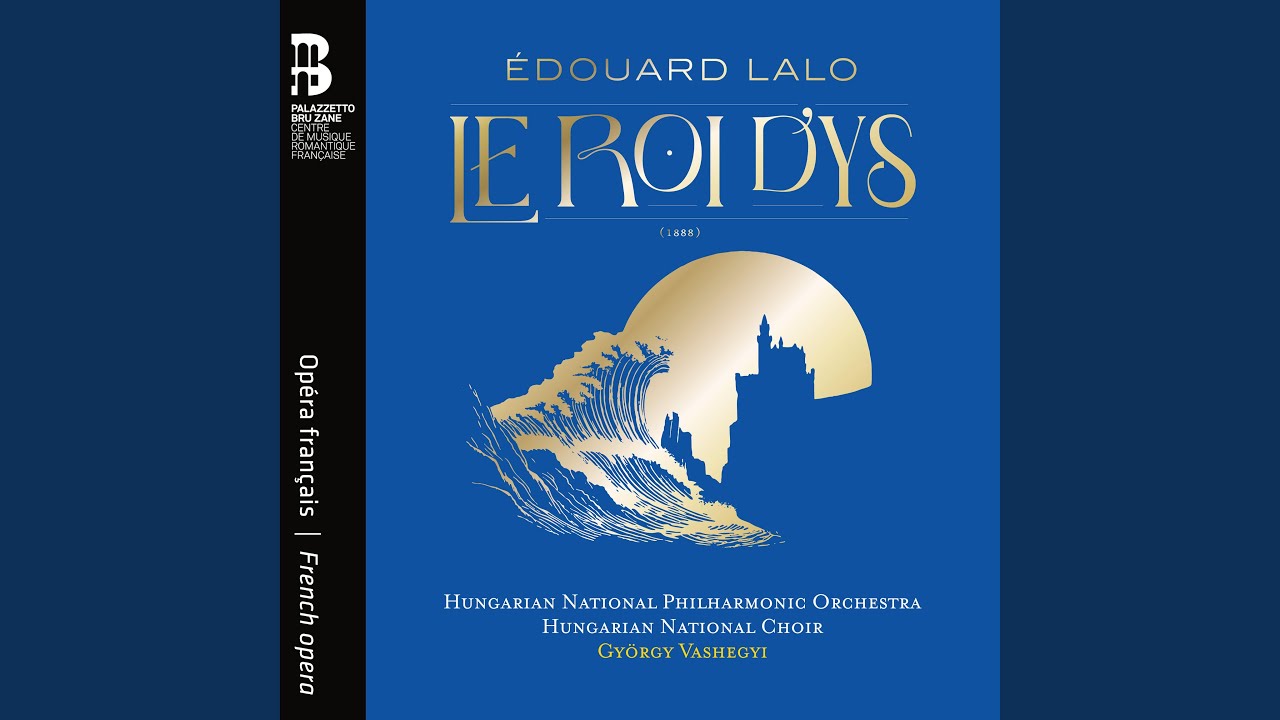 Sleduj Le Roi d'Ys, Act III: Scène et Trio. Je reviendrai bientôt na YouTube Sleduj Le Roi d'Ys, Act III: Scène et Trio. Je reviendrai bientôt na YouTube