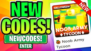 ⭐🎃 ALL *NEW* NOOB ARMY TYCOON CODES⭐