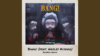 Video thumbnail of "AJR - Bang! (AhhHaa Remix)"