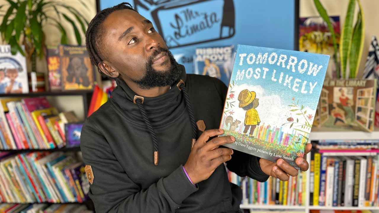 TOMORROW MOST LIKELY by DAVE EGGERS illustrated by LANE SMITH