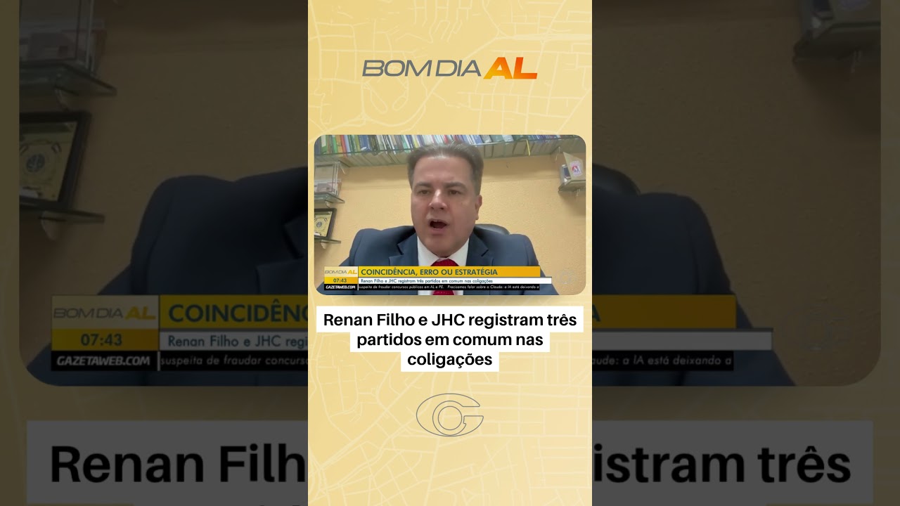 Renan Filho e JHC registram três partidos em comum nas coligações