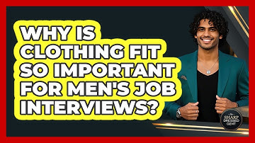 Why Is Clothing Fit So Important For Men