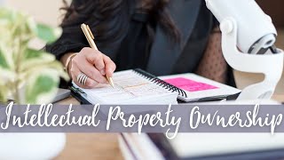 Intellectual Property Ownership for Employees & Independent Contractors | Who Owns What?