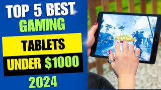 Top 5 Best Gaming Tablets Under $1000 2024 Review by Mad City Reviews 72 views 11 days ago 5 minutes, 3 seconds