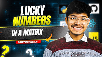 1380. Lucky Numbers in a Matrix | 4 Approaches | Brute - Better - Optimal - Optimal++ | Arrays