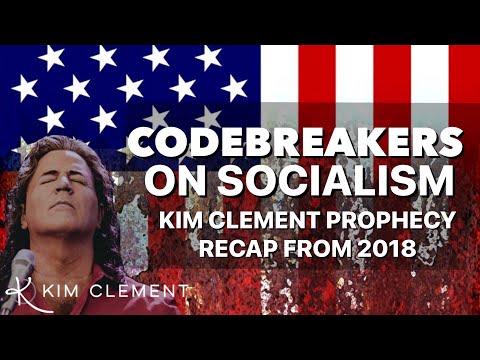 Kim Clement Codebreakers On Socialism - RECAP FROM 2018| Prophetic Rewind