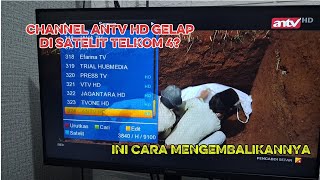 Solusi ANTV Gelap dan Hilang Sinyal di Satelit Telkom 4 #antv #antvhd #telkom4 #vtv 