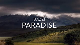 Paradise (Lyrics) - Bazzi