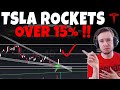 Tesla stock  tsla rockets 15  whats next