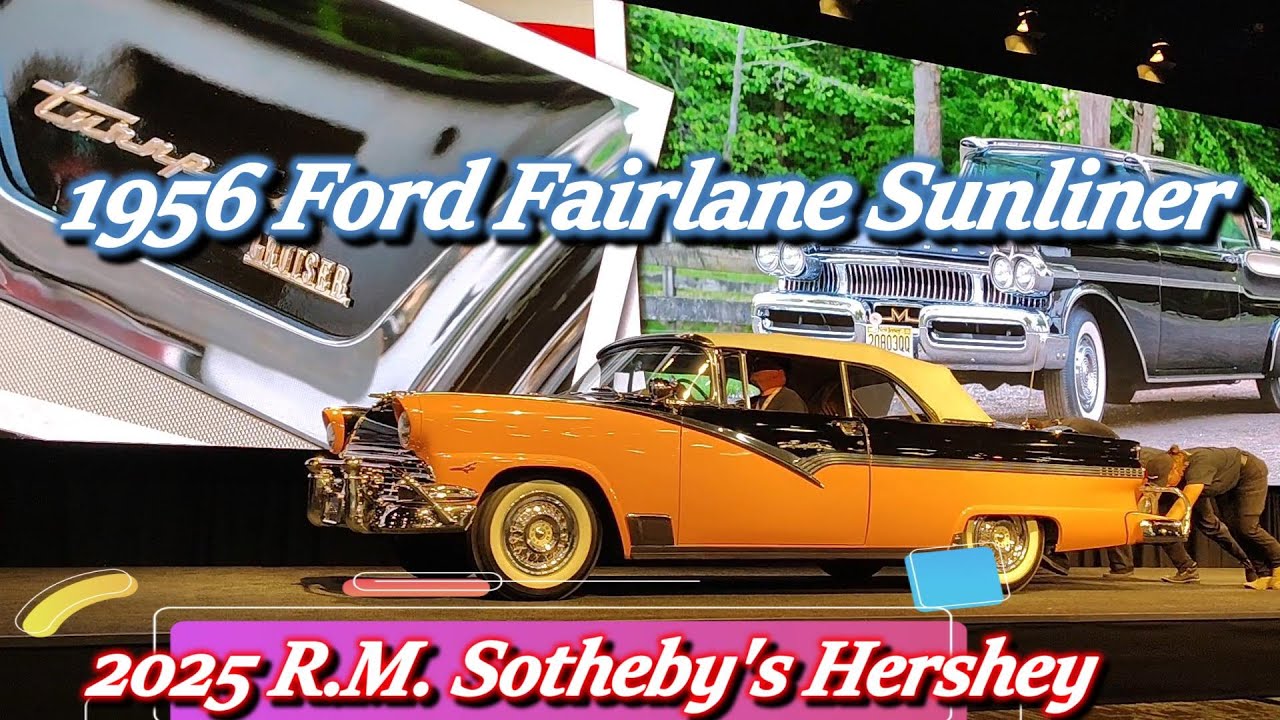 1956 Ford Fairlane Sunliner Sells 2025 R M Sotheby's Hershey