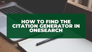 Using the Citation Generator in OneSearch