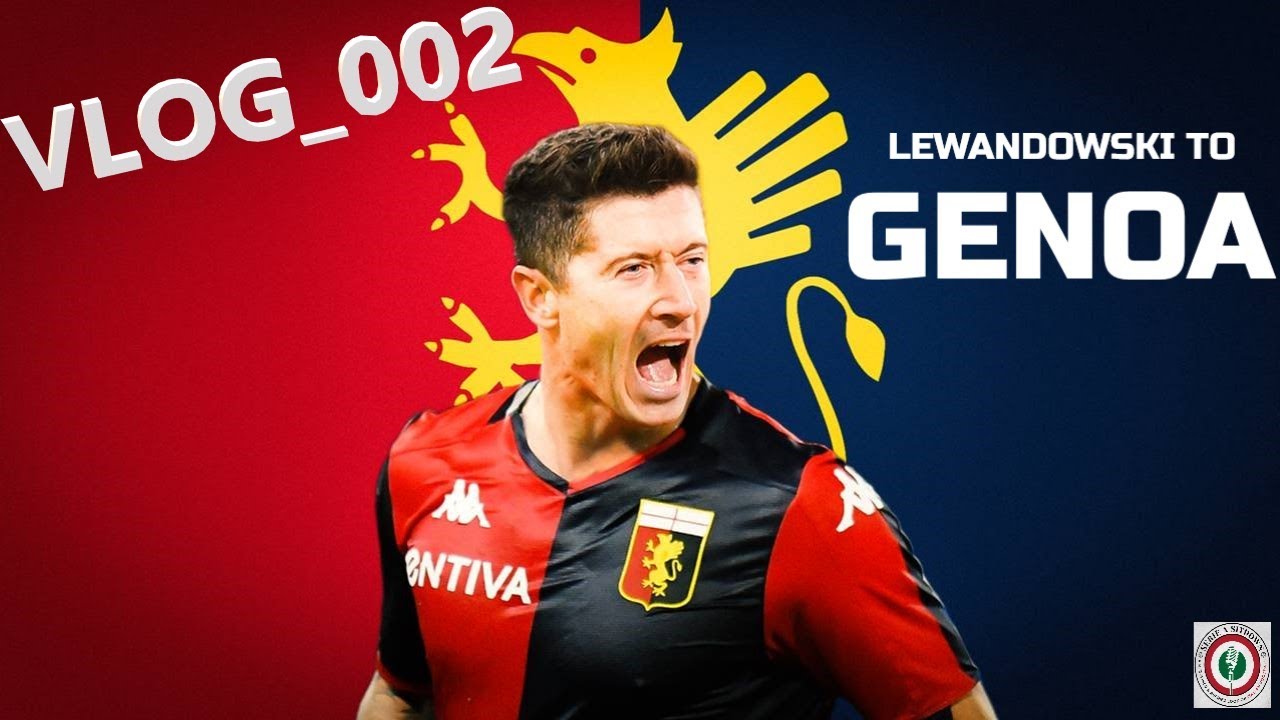 LEWANDOWSKI TO GENOA teaser | Calcio News | Vlog 002  | Serie A Sitdown