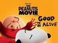 The peanuts movie good to be alive music