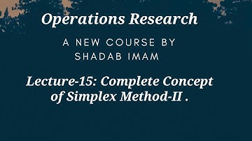 Operations Research II Lecture-15 II Simplex Method II Linear programming problems.