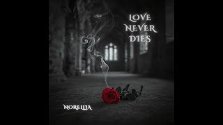 Love Never Dies - Some love stories never end - Emotional ballad