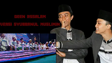 "DEEN ASSALAM" VERSI SYUBBANUL MUSLIMIN