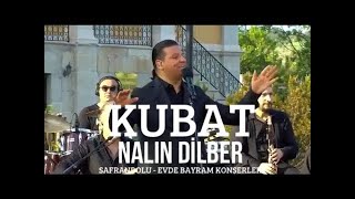 Kubat - Nalın Dilber ( Safranbolu -Evde Bayram Konserleri - Vazgeçilmeyen Türküler) Resimi