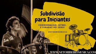 Aula de Bateria para Iniciantes. Subdivisão, Ritmo e Viradas.
