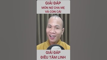 MÓN NỢ CHA MẸ VÀ CON CÁI