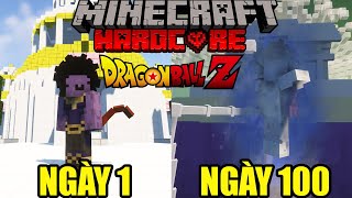 100 Ngày Minecraft Dragon Ball Z Sinh Tồn Siêu Khó !!