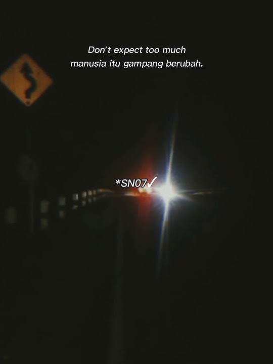 story wa 30 detik kata kata sadboy manusia itu gampang berubah