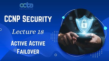 CCNP Security || Active Active Failover || Lecture 18 || Munawar Khan || Octa Networks