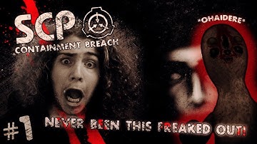 SCP: Containment Breach - PART 1 - NEVER BEEN THIS FREAKED OUT!