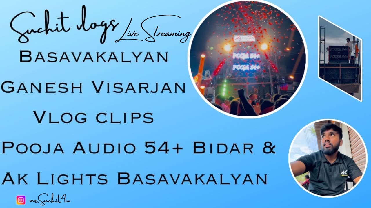 Suchit vlogs |#basavakalyan |#ganeshvisarjan Live streaming @Poojaaudiobidar  2025  #djcompetition 