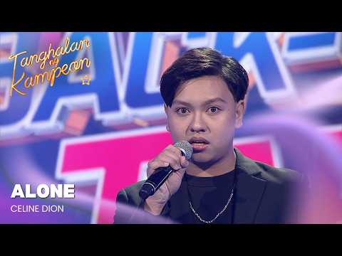 Gian Lim gives chills with Celine Dion's "Alone" | Tanghalan Ng Kampeon 5
