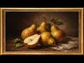 Antique Pears Still Life – Timeless Oil Painting | Luxury Wall Art | 4K 1 Hour