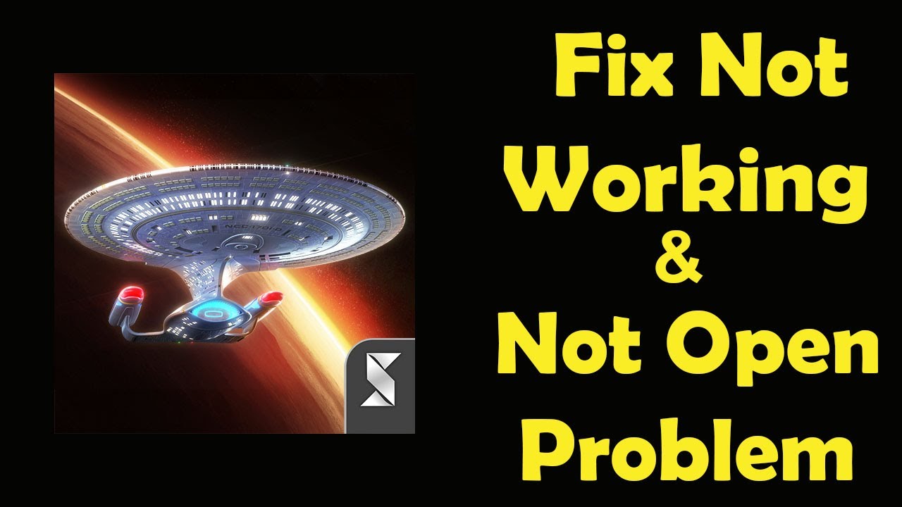 How To Fix Star Trek App Not Working | Star Trek Not Open Problem | PSA ...