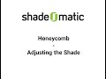 Honeycomb Shades - Shade Adjust