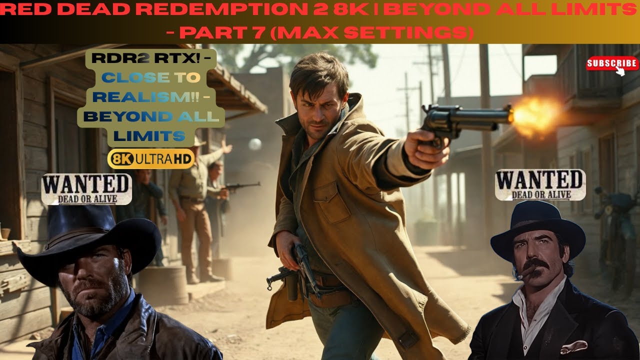RED DEAD 2 NEXT-GEN The Ultimate 8K RDR2 Experience | Part 7 Ultra High ...