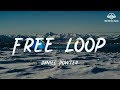 Daniel Powter - Free Loop [ lyric ]