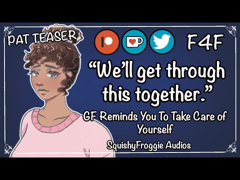 [F4F] Girlfriend Reminds You To Take Care of Yourself [Depression Comfort] [Cute] [Wholesome]