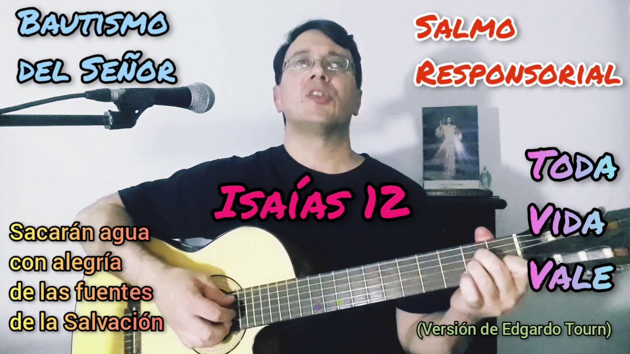 Salmo Isa as 12 2 3 4bcd 5 6 Sacar n Agua Con Alegr a De Las Fuentes 