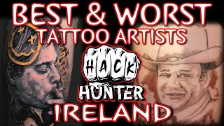 Best & Worst Tattoo Artists of IRELAND - Part 1