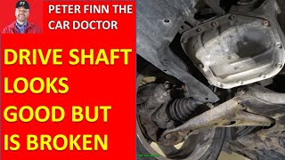 The drive shaft looks good but is broken. Read the review tip for: car, SUV and a truck by Peter Finn the Car Doctor 297 views 3 weeks ago 12 minutes, 51 seconds