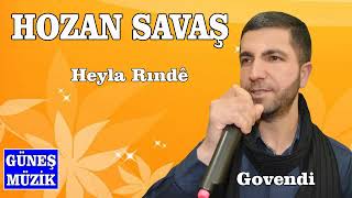 Hozan Savaş - Heyla Rindê