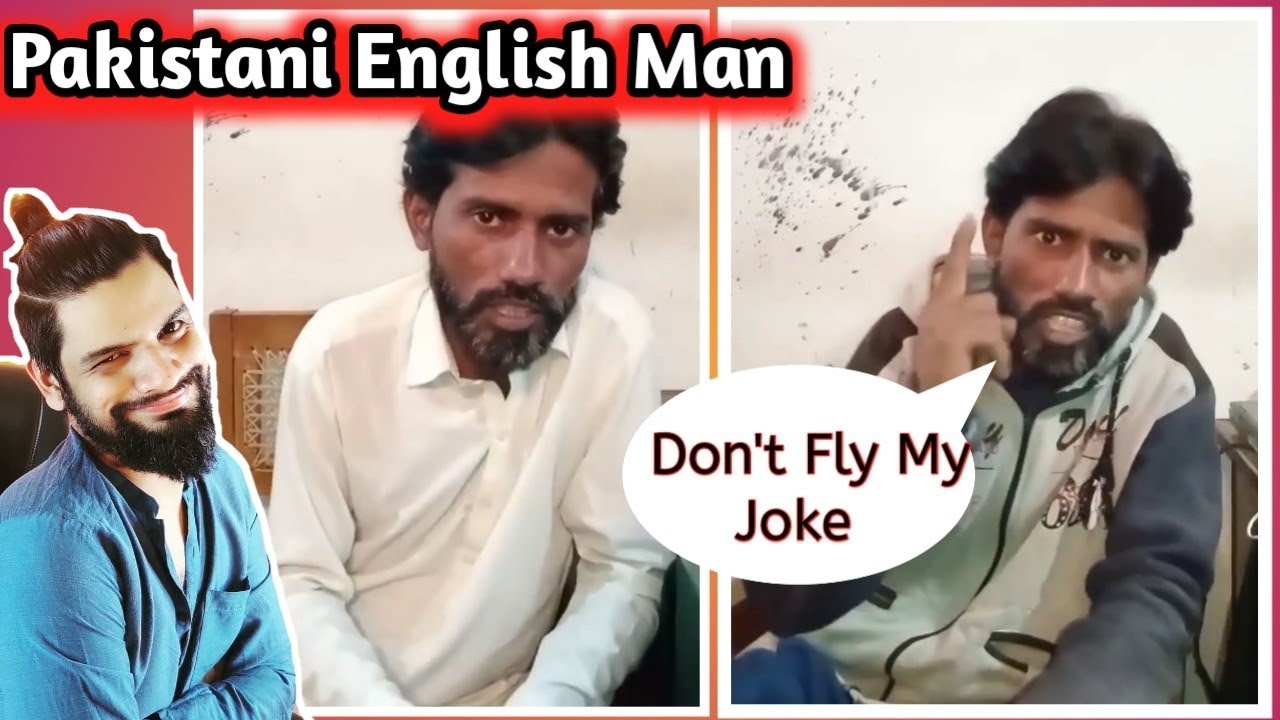 Pakistani English Man | Funny English | English Fails | Roast ...