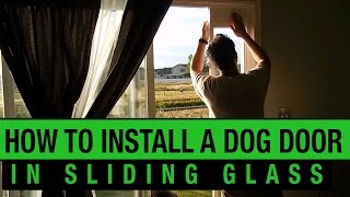 How to Install a Dog Door in a Sliding Glass Door  PetSafe Dog Door Installation