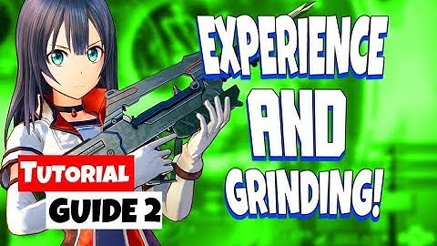 SAO: Fatal Bullet Beginners Guide Part Two Fast EXP and Grinding