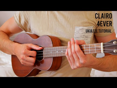 Clairo – 4EVER EASY Ukulele Tutorial With Chords / Lyrics