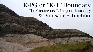 The K-PG Boundary and Dinosaur Extinction (aka 