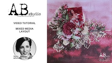 Mixed Media Layout Video Tutorial by Mary Tzalla