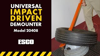 ESCO Universal Impact Driven Tire Demounter [Model 20408]