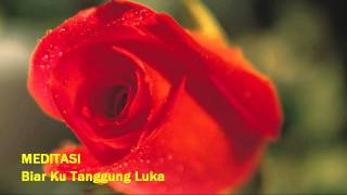 Miniatura de vídeo de "MEDITASI - Biar Ku Tanggung Luka (lirik)"