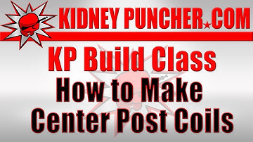 How to Make Center Post Coils - KP Build Class